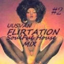 UUSVAN - FLIRTATION # 2