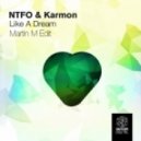 NTFO, Karmon - Like A Dream (Martin M Edit)