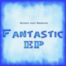 Antent feat. Growlex - Fantastic