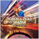 Tigrov & Zigle feat. Skazka - Пусть будет