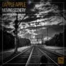 Dapple Apple - Moving Scenery