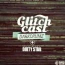 DarkDrumz - Glitchcast pt.07