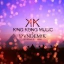 King Kong Music x !PVNDEMIK - The Prince Is Coming