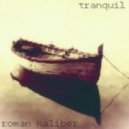 Roman Kaliber - Tranquil (29.04.2014) (29.04.2014)