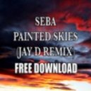 Seba - Painted Skies (Jay D Remix)