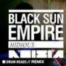 Black Sun Empire & Noisia - Hidious (Drumheads Remix)