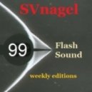 SVnagel - Flash Sound (trance music) 99 weekly edition,February 2014 ()