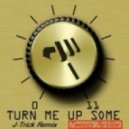Stanton Warriors - Turn me Up Some (J-Trick Remix)