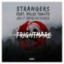 Strangers feat. Myles Travitz - Frightmare