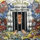Sublime - Doin' Time