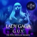 Lady Gaga - G.U.Y.