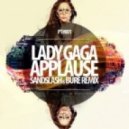 Lady Gaga - Applause (Sandslash & Bure Remix) (Sandslash & Bure Remix)