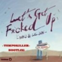 MAKJ & Lil Jon - Let's Get Fuc*Ed