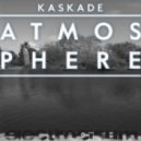 Kaskade - Atmosphere