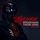 Sickick - Spider-Man Theme Song