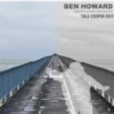 Ben Howard - Depth Over Distance