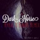 Katy Perry Ft. Juicy J - Dark Horse (Kyral x Banko Remix)