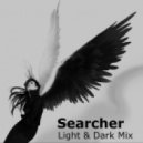 Searcher - Light & Dark Mix
