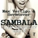 Max Vertigo & Sevenever - Sambala