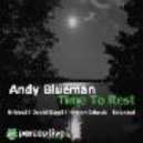 Andy Blueman - Time To Rest