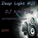 DJ Koval'Sky - Deep light #01