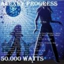 Alexey Progress - 50.000 Watts ()