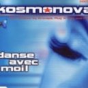 Kosmonova - Danse Avec Moi