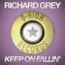 Richard Grey - Keep On Fallin'