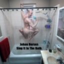 Johan Horses - Sing It In The Bath