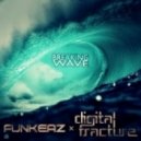 Funkeaz & Digital Fracture - Breaking Wave (Original mix)
