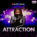 Katusha - Attraction