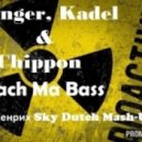 Finger, Kadel & Chippon - Mach Ma Bass (Dj Генрих Sky Dutch Mash-Up 2014)