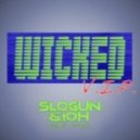Slogun & iOh - Wicked VIP (feat. J-Tec)