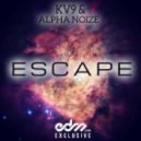 Kv9 & Alpha Noize - Escape