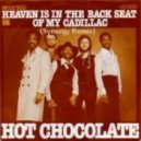 Hot Chocolate - Heaven Is In The Backseat Of My Cadillac