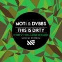 DVBBS & MOTi - This Is Dirty