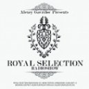 Alexey Gavrilov - Royal Selection 111 (23.04.14)