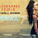 Jazzmopper J - Cojelo (Marc Rayen & John Deeper Remix)
