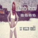 Hande Yener - Ya Ya Ya Ya