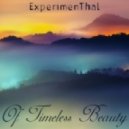 ExperimenThal - Of Timeless Beauty