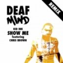 Kid Ink - Show Me ft. Chris Brown