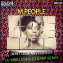 M People - Don't Look Any Further (DJ Kirillich & DJ Karp Remix)