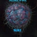Nuke - Silence Space
