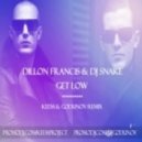 Dillon Francis & DJ Snake - Get Low