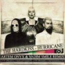The Hardkiss - Hurricane (Artem Onyx & Vadim Smile Remix)