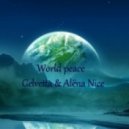 Gelvetta & Alёna Nice - World peace