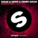 Ummet Ozcan, NERVO, R3hab - Revolution (Regoton Remix)
