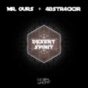4bstr4ck3r and Mr. Ours - Desert Spirit