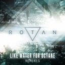Rotan - Like Water For Octaine (Dj Poison Remix)