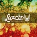 LUZCID - Dat Sour Tho!